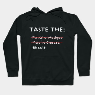 Taste the Biscuit Hoodie